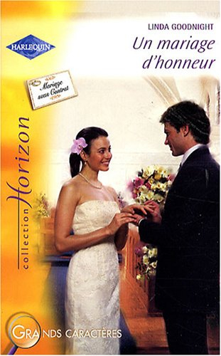 Un mariage d'honneur : mariage sous contrat