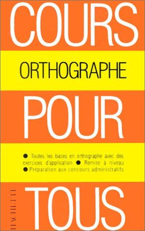 Cours pour tous, orthographe
