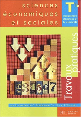 Sciences économiques et sociales, terminale, enseignements obligatoires de spécialité : travaux prat
