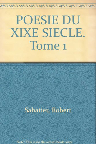 Histoire de la poésie française. Vol. 5-1. La poésie du XIXe siècle : les romantiques