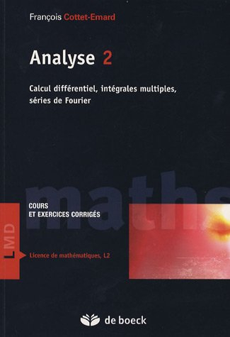 Analyse 2 : calcul différentiel, intégrales multiples, séries de Fourier