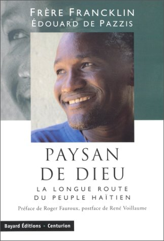 Paysans de Dieu : la longue route du peuple haïtien