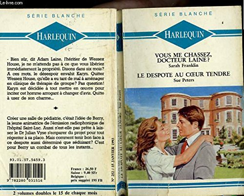 vous me chassez docteur laine suivi de : le despote au coeur tendre