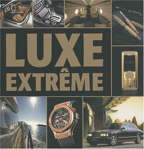 Luxe extrême