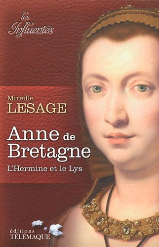 Anne de Bretagne : l'hermine et le lys