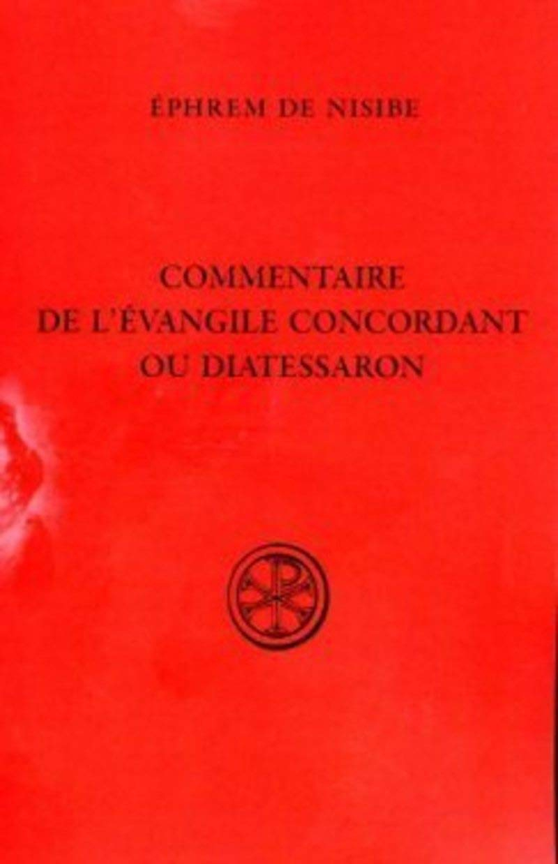 Commentaire sur l'Evangile concordant ou Diatessaron