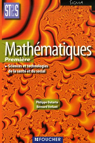 Mathématiques, première ST2S sciences et technologies de la santé et du social