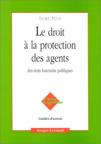 Le droit à la protection des agents des trois fonctions publiques