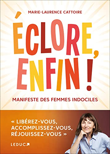 Eclore enfin ! : manifeste des femmes indociles
