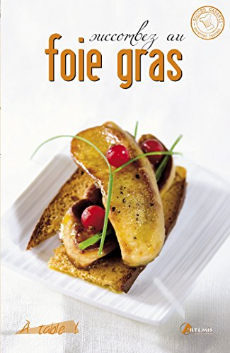 Succombez au foie gras