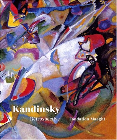 vassily kandinsky. rétrospective, 4 juillet - 10 octobre 2001