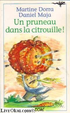 Un Pruneau dans la citrouille !