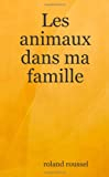 Les Animaux Dans Ma Famille
