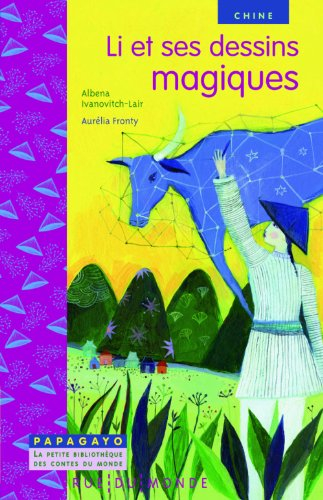 Li et ses dessins magiques : un conte de Chine