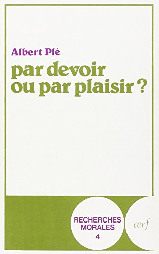 Par devoir ou par plaisir ?