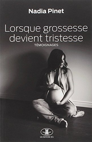 Lorsque grossesse devient tristesse