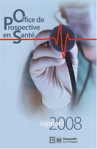 Office de prospective en santé : rapport 2008