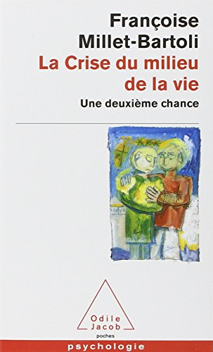 La crise du milieu de la vie : une deuxième chance