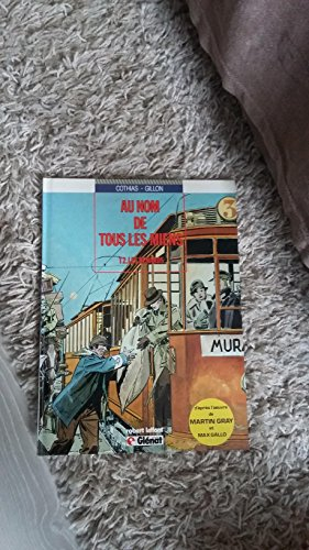 Au nom de tous les miens : d'après l'oeuvre de Martin Gray. Vol. 2. Les Renards
