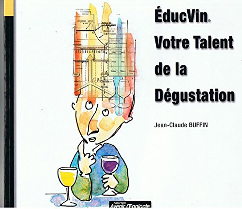 EducVin ? Votre Talent de la Dégustation