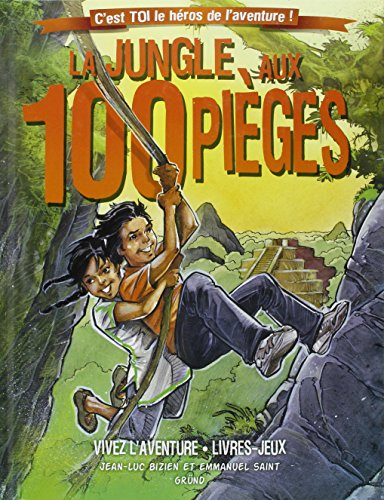 La jungle aux 100 pièges