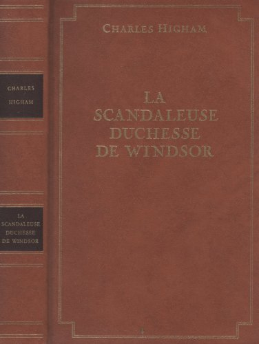 la scandaleuse duchesse de windsor