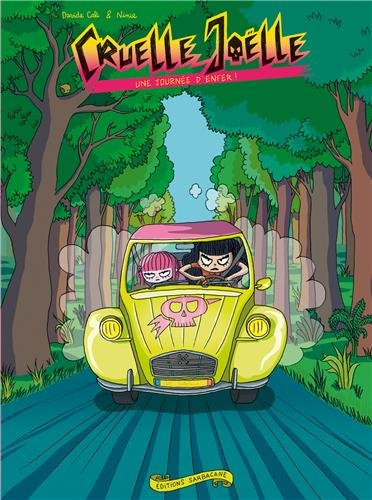 Cruelle Joëlle. Vol. 3. Une journée d'enfer !