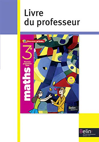 Maths 3e : nouveau programme 2009 : livre du professeur