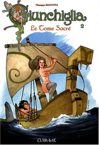 Giunchiglia. Vol. 2. Le tome sacré