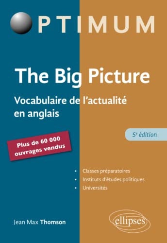 The big picture : vocabulaire de l'actualité en anglais