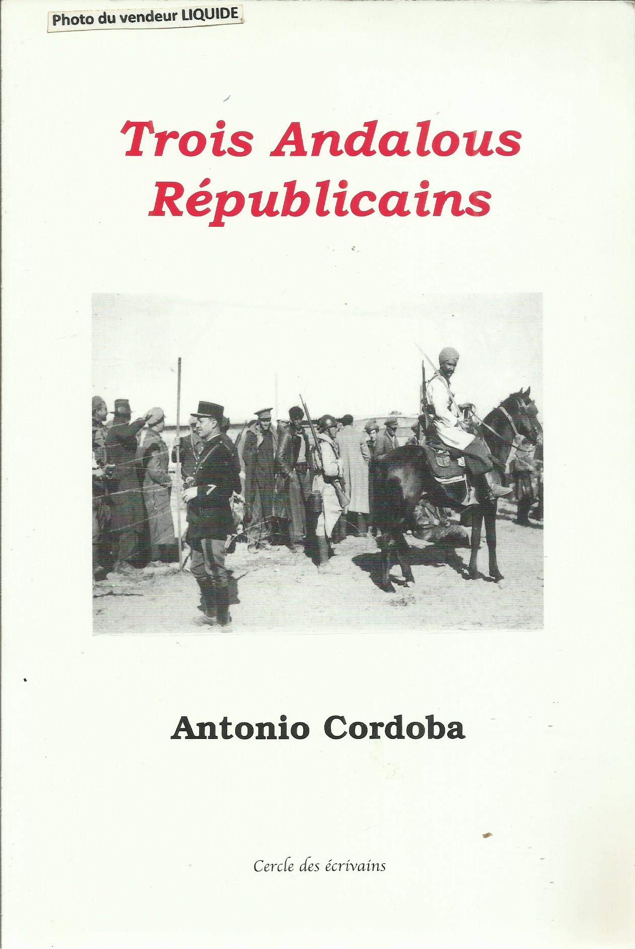 Trois Andalous Républicains