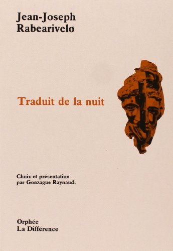 Traduit de la nuit. Vieilles chansons des pays d'Imerina