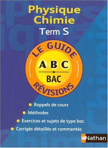Physique- Chimie terminale S : cours et exercices