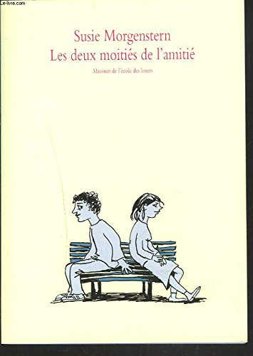 les deux moitiés de l'amitié