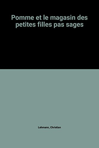 Pomme et le magasin : des petites filles pas sages