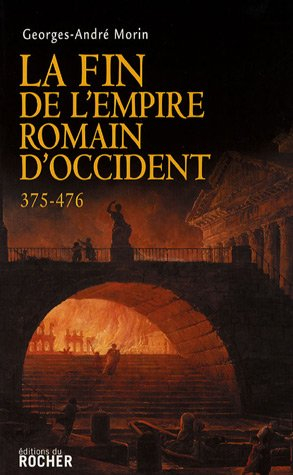 La fin de l'Empire romain d'Occident : 375-476