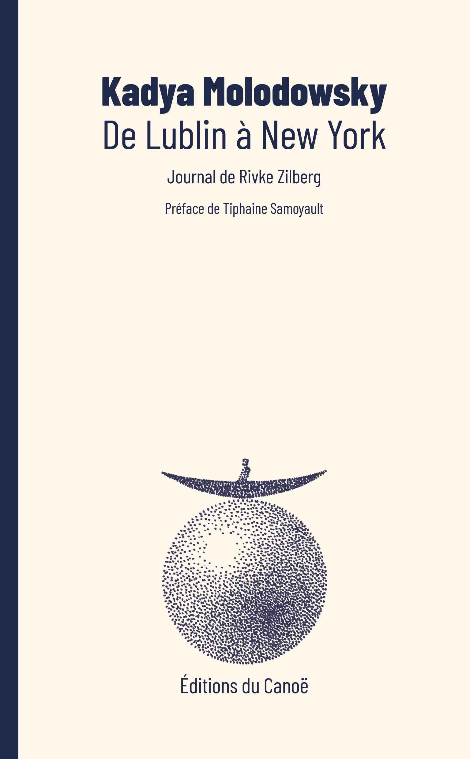 De Lublin à New York : journal de Rivke Zilberg