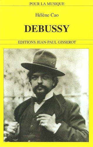 Debussy : (1862-1918)