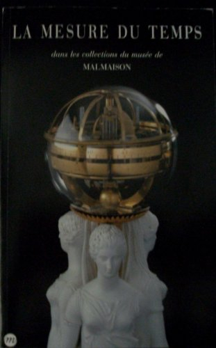 La Mesure du temps dans les collections du Musée de Malmaison