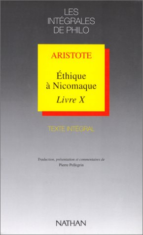 ethique à nicomaque, livre vii et x