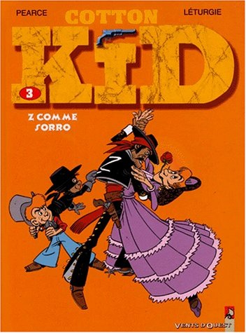 Cotton Kid. Vol. 3. Z comme Zorro