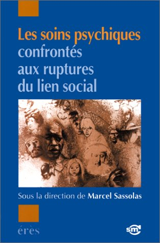 Les soins psychiques confrontés aux ruptures du lien social