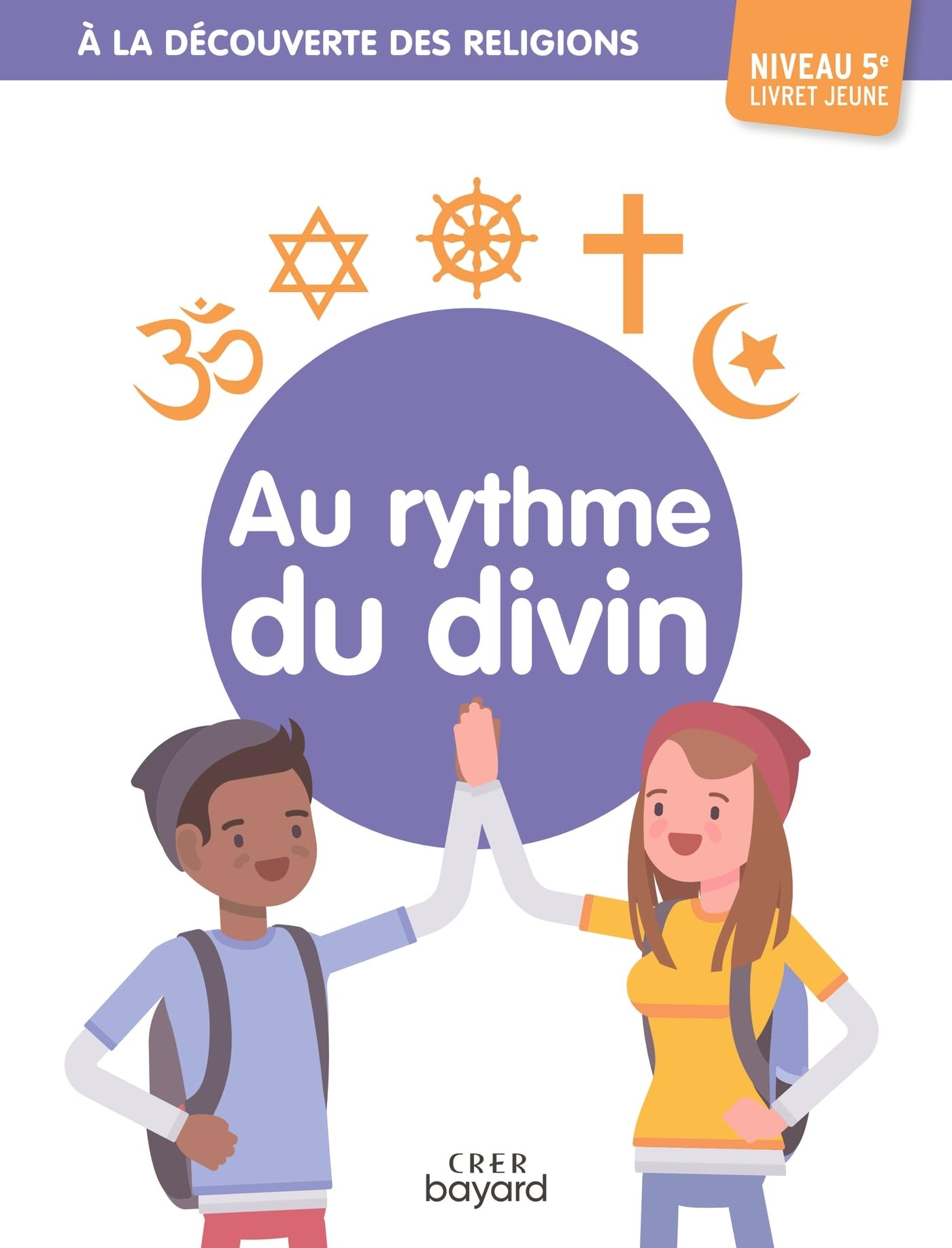 Au rythme du divin, niveau 5e : livret jeune