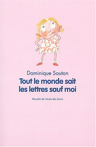 Tout le monde sait les lettres sauf moi