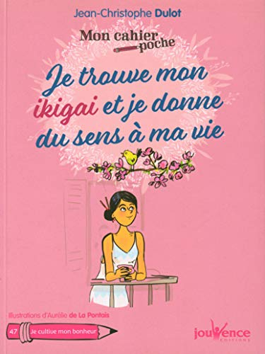 Je trouve mon ikigai et je donne du sens à ma vie