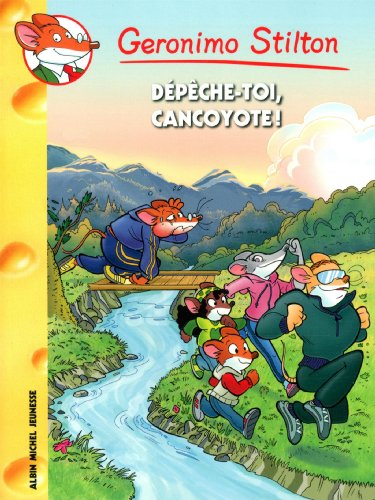 Geronimo Stilton. Vol. 68. Dépêche-toi, Cancoyote !