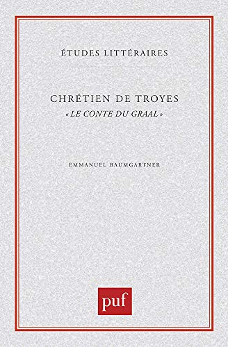 Chrétien de Troyes, le conte du Graal