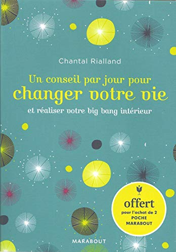 UN CONSEIL PAR JOUR POUR CHANGER VOTRE VIE