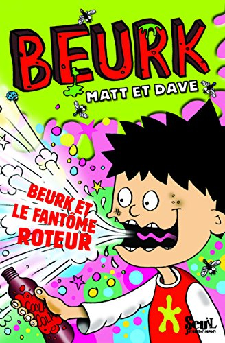 Beurk. Beurk et le fantôme roteur. Beurk et la télécommande de l'enfer
