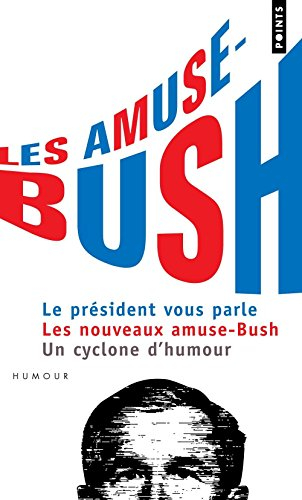 Les amuse-Bush